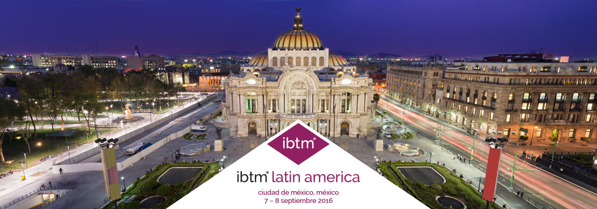 Ibtm Latin America to Host MCI Americas Meeting in Mexico City
