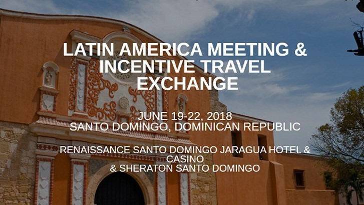Latin America Meeting & Incentive Travel Exchange Underway