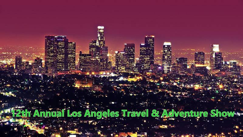 Preps Rev Up for the 12th Annual Los Angeles Travel & Adventure Show